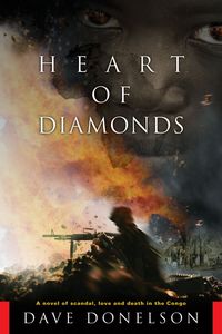 Produktbild: Heart of Diamonds: A Novel of Scandal, Love, and Death in the Congo