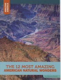Produktbild: The 12 Most Amazing American Natural Wonders