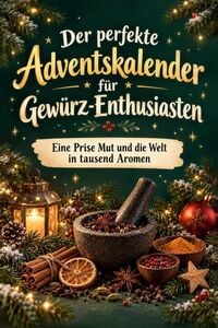Produktbild: Der perfekte Adventskalender f&uuml;r Gew&uuml;rz-Enthusiasten