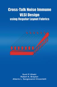Produktbild: Cross-Talk Noise Immune VLSI Design Using Regular Layout Fabrics