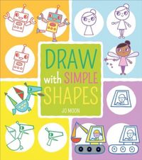 Produktbild: Moon, J: Draw with Simple Shapes