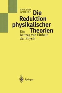 Bild vom Artikel Die Reduktion physikalischer Theorien vom Autor Erhard Scheibe