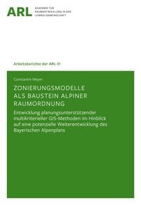 Produktbild: Zonierungsmodelle als Baustein alpiner Raumordnung