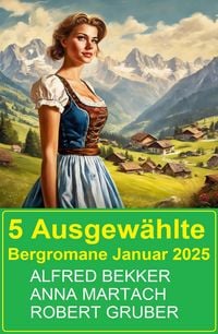 Produktbild: 5 Ausgew&auml;hlte Bergromane Januar 2025