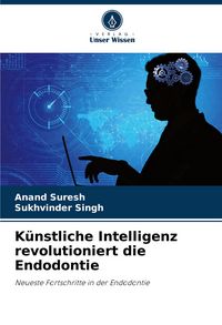 Produktbild: K&uuml;nstliche Intelligenz revolutioniert die Endodontie