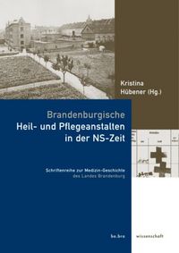 Produktbild: Brandenburgische Heil- und Pflegeanstalten in der NS-Zeit