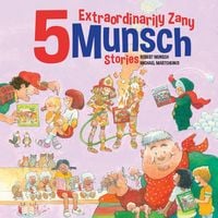 Produktbild: 5 Extraordinarily Zany Munsch Stories