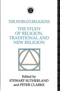 Produktbild: The World's Religions: The Study of Religion, Traditional and New Religion