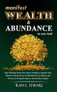 Produktbild: Manifest Wealth & Abundance As You Read (Self-Help Master Series, #3)