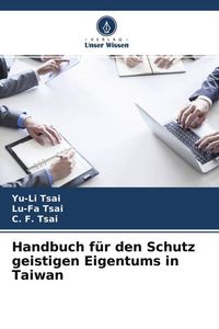 Produktbild: Handbuch f&uuml;r den Schutz geistigen Eigentums in Taiwan