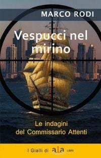 Produktbild: Vespucci nel mirino. L'ottava indagine del commissario Attenti