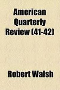 Produktbild: American Quarterly Review (41-42)