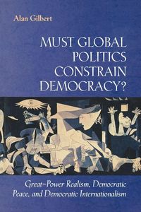 Produktbild: Must Global Politics Constrain Democracy?