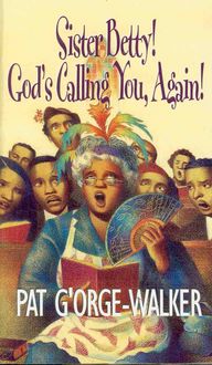 Produktbild: Sister Betty! God's Calling You, Again!