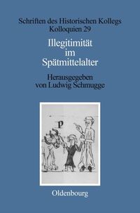 Produktbild: Illegitimit&auml;t im Sp&auml;tmittelalter