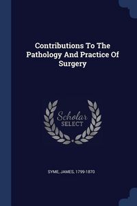 Produktbild: Contributions To The Pathology And Practice Of Surgery