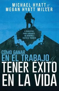 Produktbild: C&oacute;mo Ganar En El Trabajo Y Tener &Eacute;xito En La Vida