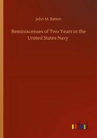 Produktbild: Reminiscenses of Two Years in the United States Navy