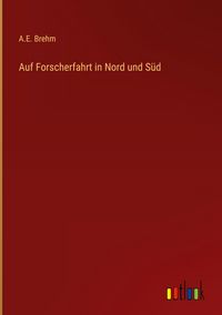 Produktbild: Auf Forscherfahrt in Nord und S&uuml;d