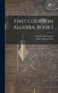 Produktbild: First Course in Algebra, Book 1
