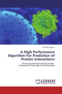 Produktbild: A High Performance Algorithm For Prediction of Protein Interactions