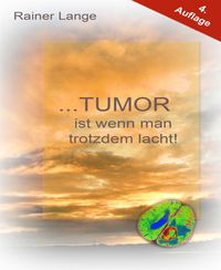 Produktbild: Tumor ist wenn man trotzdem lacht!