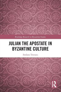 Produktbild: Julian the Apostate in Byzantine Culture
