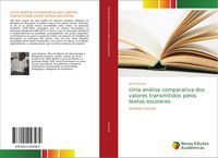 Produktbild: Uma an&aacute;lise comparativa dos valores transmitidos pelos textos escolares