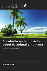 Produktbild: El cobalto en la nutrici&oacute;n vegetal, animal y humana