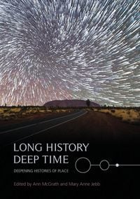 Produktbild: Long History, Deep Time: Deepening Histories of Place