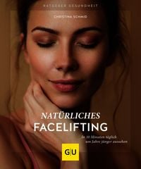Produktbild: Nat&uuml;rliches Facelifting