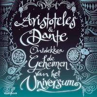 Produktbild: Aristoteles & Dante ontdekken de geheimen van het universum