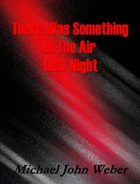 Produktbild: There Was Something In The Air That Night (The Shy God Project, #16)