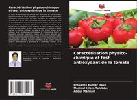 Produktbild: Caract&eacute;risation physico-chimique et test antioxydant de la tomate