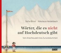 Produktbild: W&ouml;rter, die es nicht auf Hochdeutsch gibt