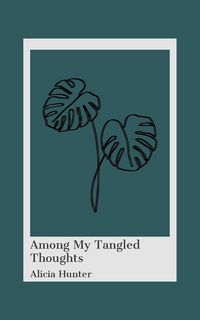 Produktbild: Among My Tangled Thoughts