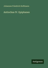 Produktbild: Antiochus IV. Epiphanes