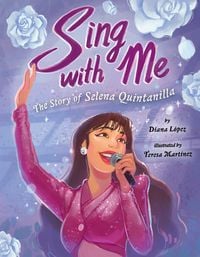 Produktbild: Sing with Me: The Story of Selena Quintanilla