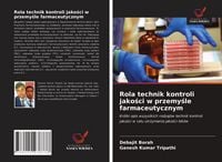 Produktbild: Rola technik kontroli jako&iquest;ci w przemy&iquest;le farmaceutycznym