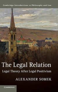 Bild vom Artikel The Legal Relation vom Autor Alexander Somek