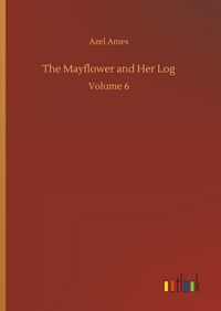 Produktbild: The Mayflower and Her Log