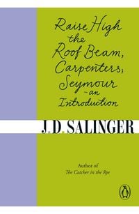 Produktbild: Raise High the Roof Beam, Carpenters; Seymour - an Introduction