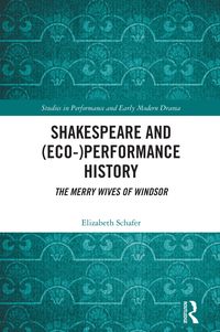 Produktbild: Shakespeare and (Eco-)Performance History