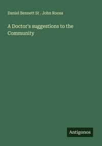 Produktbild: A Doctor's suggestions to the Community