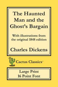 Produktbild: The Haunted Man and the Ghost's Bargain (Cactus Classics Large Print)