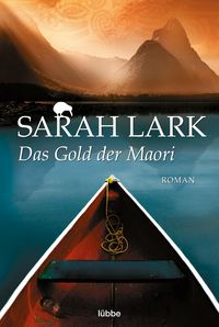 Bild vom Artikel Das Gold der Maori vom Autor Sarah Lark