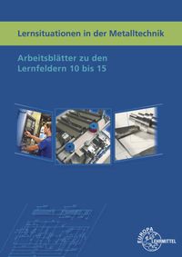Bild vom Artikel Haas, L: Lernsituationen in der Metalltechnik Lernfelder 10 vom Autor Lothar Haas