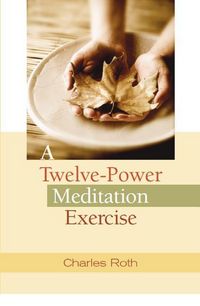 Produktbild: A Twelve-Power Meditation Exercise