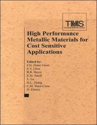 Produktbild: High Performance Metallic Materials for Cost Sensitive Applications