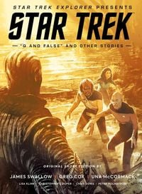 Produktbild: Dows, C: Star Trek Explorer Presents: Star Trek "Q And False